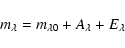 \begin{displaymath}m_\lambda = m_{\lambda 0} + A_\lambda + E_\lambda
\end{displaymath}