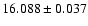 $16.088 \pm 0.037$