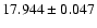 $17.944 \pm 0.047$