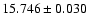 $15.746 \pm 0.030$