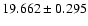 $19.662 \pm 0.295$