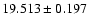 $19.513 \pm 0.197$