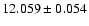 $12.059 \pm 0.054$