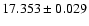 $17.353 \pm 0.029$