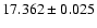 $17.362 \pm 0.025$