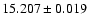 $15.207 \pm 0.019$