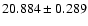 $20.884 \pm 0.289$