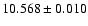 $10.568 \pm 0.010$