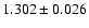 $ 1.302 \pm 0.026$