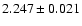 $2.247 \pm 0.021$