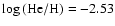 $\log{({\rm He/H})}=-2.53$