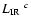 $L _{\rm IR} ~^{c} $