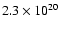 $2.3 \times 10^{20} $