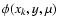 $\phi(x_k,y,\mu)$