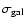 $\sigma_{\rm {gal}}$
