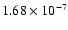 $1.68\times10^{-7}$