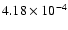 $4.18\times10^{-4}$