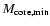 $M_{\rm {core,min}}$