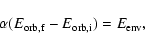 \begin{displaymath}
\alpha (E_{\rm {orb,f}}-E_{\rm {orb,i}})=E_{\rm {env}},
\end{displaymath}