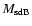 $M_{\rm {sdB}}$