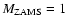 $M_{\rm {ZAMS}}=1$