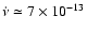 $\dot\nu \simeq 7\times 10^{-13}$