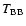 $T_{\rm BB}$