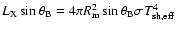 $L_{\rm X}\sin\theta_{\rm B} = 4\pi R_{\rm m}^2 \sin \theta_{\rm B} \sigma T_{\rm sh,eff}^4$