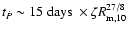 $t_{\dot{P}}\sim 15\ {\rm days}\ \times \zeta R_{\rm m,10}^{27/8}$
