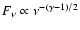 $F_{\nu}\propto \nu^{-(\gamma -1)/2}$