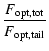 $\displaystyle \frac{F_{\rm opt, tot}}{F_{\rm opt, tail}}$