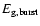 $ E_{\rm g, burst}$