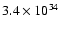 $3.4\times10^{34}$
