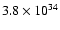 $3.8\times10^{34}$