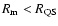 $R_{\rm m} < R_{\rm QS}$