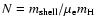 $N= m_{\rm shell}/\mu_{\rm e} m_{\rm H}$