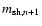 $m_{{\rm sh}, n+1}$
