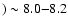 $)\sim 8.0{-}8.2$