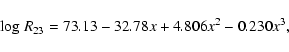 \begin{displaymath}{\rm log}~R_{23} = 73.13 - 32.78x + 4.806x^2 -0.230x^3,
\end{displaymath}