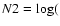 $N2=\log($