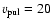$v_{\rm pul} = 20$