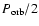 $P_{\rm orb}/2$