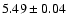$5.49\pm 0.04$