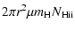 $\displaystyle 2\pi r^2\mu m_{\rm H}N_{\rm H {\sc ii}}$