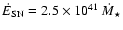 $\dot{E}_{\rm SN}=2.5\times10^{41}~\dot{M}_\star$