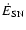 $\dot{E}_{\rm SN}$