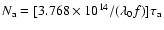 $N_{\rm a}=[3.768\times10^{14}/(\lambda_0 f)]\tau_{\rm a} $