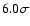 $6.0\sigma$