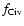 $f_{\rm C {\sc iv}}$