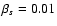 $\beta _s=0.01$